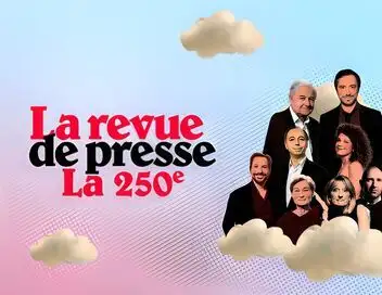 La revue de presse - La 250e – affiche