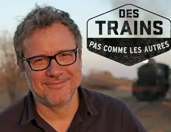 Des trains pas comme les autres - Saison 15 - Mozambique – affiche