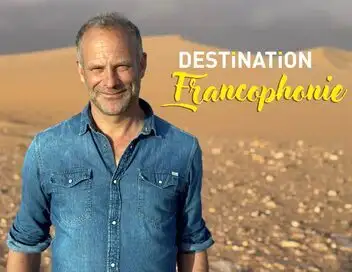 Destination francophonie - Destination Maroc – affiche