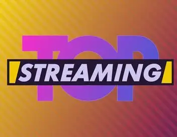 Top streaming - Episode 35 – affiche