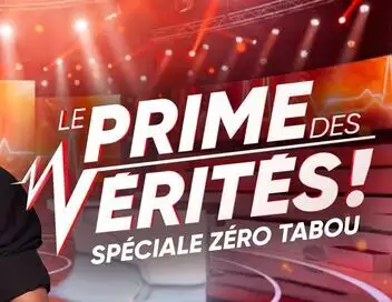 Le prime des vérités - Spéciale zéro tabou (1/2) – affiche