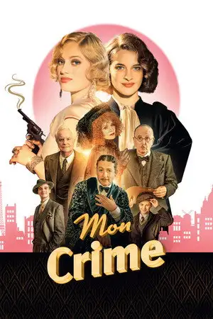 Mon crime - À qui profite le crime ? – affiche