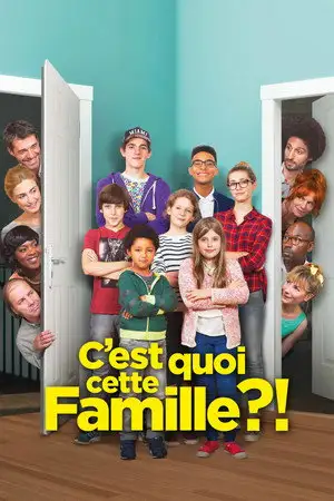 C'est quoi cette famille ?! - Les enfants prennent le pouvoir. – affiche