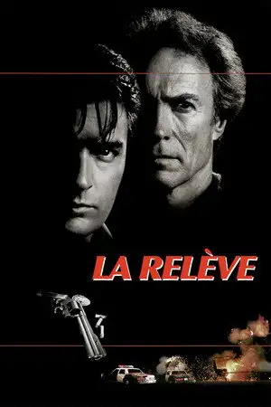 La Relève - C'était un jeune rebelle, il en a fait un flic de choc. – affiche