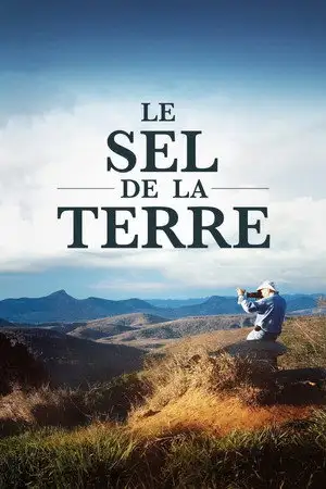 Le Sel de la Terre - Un voyage avec Sebastião Salgado – affiche