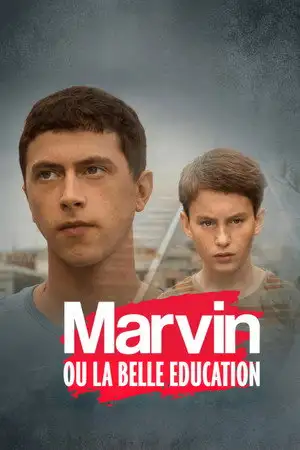 Marvin ou la belle éducation – affiche