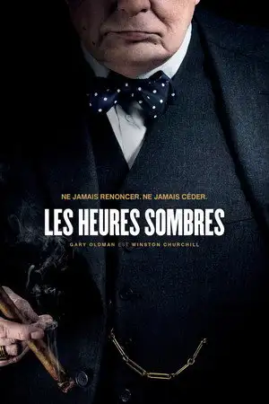 Les Heures sombres - Ne jamais renoncer. Ne jamais céder. – affiche