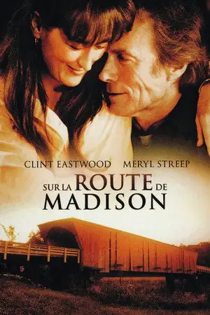 Sur la route de Madison - Le chemin de l'avenir de Francesca Johnson semble tracé à cause d'un embranchement inattendu sur la route... – affiche